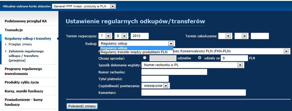 Ad d) Utworzenie nowego transferu Przy wyborze Utwórz nowe przeniesienie pojawi się tabela w celu utworzenia nowego transferu jednostek uczestnictwa.