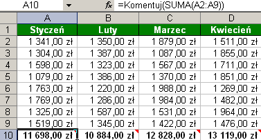 Rys. 2. Kod funkcji VBA 4. Zapisz i zamknij Edytor VBA. 5. Teraz dokonaj modyfikacji formuł w wierszu 10. Dodaj do nich funkcję Komentuj w następujący sposób: =Komentuj(SUMA(A2:A9)) Rys. 3.