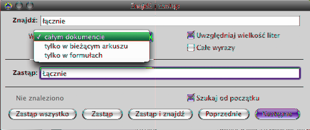 Wyszukiwanie i zastępowanie tekstu Można automatycznie wyszukać wszystkie wystąpienia danego słowa lub wyrażenia i zastąpić je czymś innym.