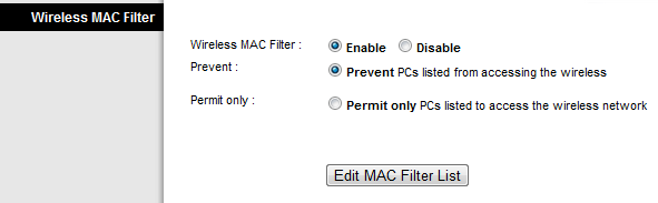 Wireless MAC Filter Opcje w tej zakładce dotyczą zablokowania lub umożliwieniu, w zależności od wybranej opcji, dostępu do sieci urządzeń, poprzez wpisanie ich adresu MAC.