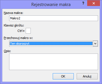 Rejestrator makrodefinicji Opis: Dowolny tekst opisujący makro. Zostanie on umieszczony jako komentarz na początku kodu makra.