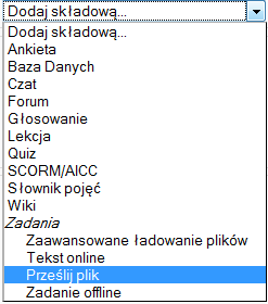 Składowe Aby dodać nową składową kursu należy przejść do tematu lub sekcji ekranu i wybrać rodzaj składowej z menu podręcznego.