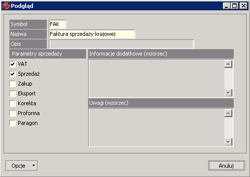 Edycja typów dokumentów Opis pól Nazwa pola Symbol Nazwa Opis VAT Sprzedaż Zakup Umowny, używany wewnętrznie symbol typu dokumentu.