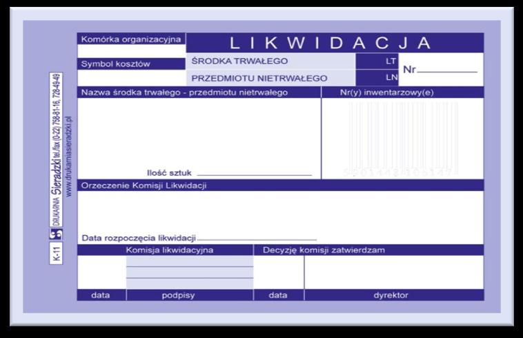 LT Likwidacja środka trwałego to dowód księgowy (likwidacja środka trwałego). Dokument rozchodowy środka trwałego.