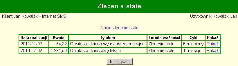 12 Zlecenia stałe Zlecenia stałe to przelewy wykonywane automatycznie, co określony odcinek czasu.