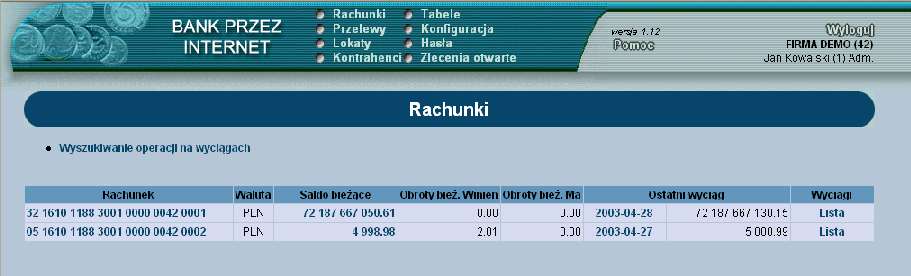 Rys. 4 Lista rachunków Tabela zawiera również odsyłacz służący do wywołania listy wyciągów bankowych.