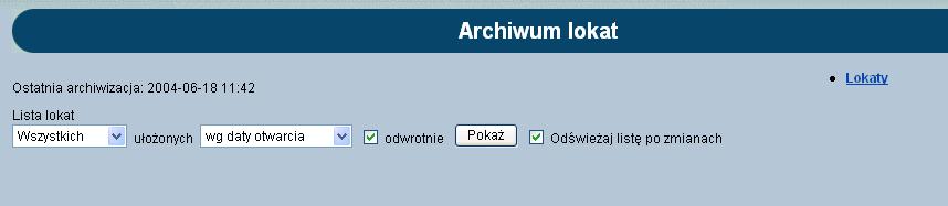 Po wybraniu tej opcji pojawia się okno zawierające: pole wyboru zawierające statusy lokat, pole wyboru z możliwością sortowania, możliwość wyświetlenia listy rosnąco lub malejąco. Rys.