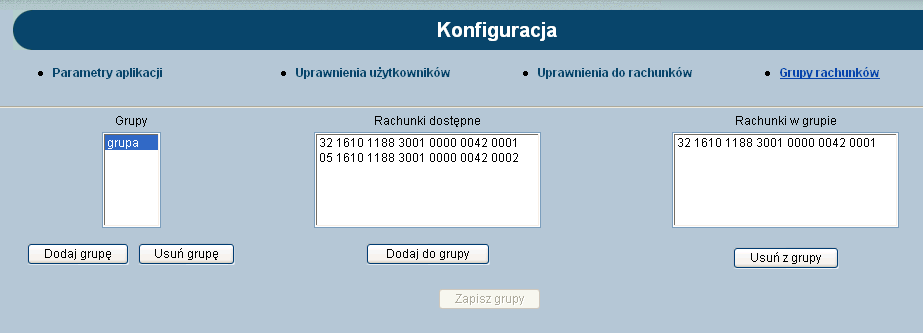 6.3. Grupy rachunków Aby prezentować informacje o kilku rachunkach w sposób syntetyczny można utworzyć grupę o dowolnej nazwie i przypisać jednej lub więcej rachunków do takiej grupy.