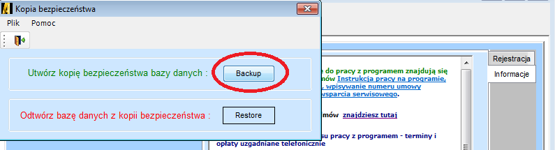 Otworzy się okno KOPIA BEZPIECZEŃSTWA. W celu jej utworzenia wybieramy BACKUP przy informacji UTWÓRZ KOPIĘ BEZPIECZEŃSTWA BAZY DANYCH.