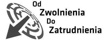 REGULAMIN PROJEKTU OD ZWOLNIENIA DO ZATRUDNIENIA nr projektu POKL.08.01.02-16-016/13 realizowanego w ramach Priorytetu VIII. Regionalne kadry gospodarki, Działanie: 8.