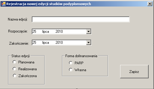 101 5.4. Obsługa edycji studiów 5.4.1. Rejestracja nowej edycji Formularz frmnowaedycja zastał zaprojektowany na potrzeby zarejestrowania w bazie danych nowej edycji studiów podyplomowych.