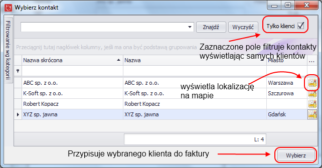 W oknie do wyboru kontaktu wyświetlona jest tabela z dostępnymi kontakami. Domyślnie ustawiony jest filtr, aby widoczni byli tylko klienci.