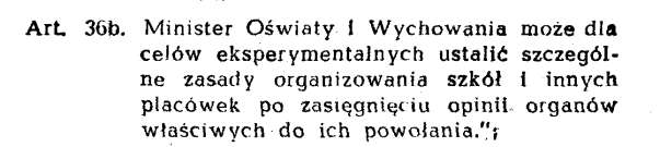 LW - szkoły eksperymentalne Zarządzenie Ministra Oświaty i Wychowania oraz Obrony Narodowej z 10.04.1985 w sprawie liceów wojskowych powstało na podstawie na podstawie art. 36a, ust.