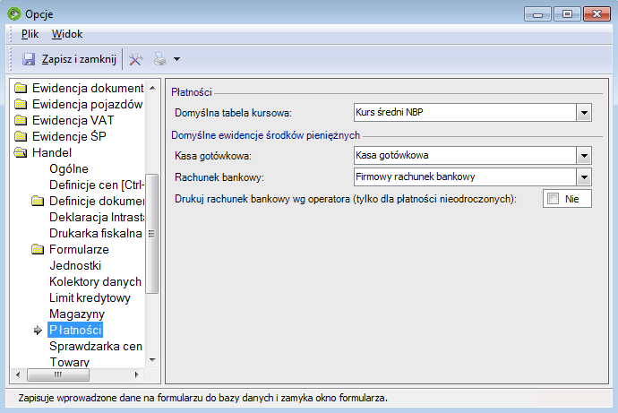 Parametry: Zakładka Płatności w sekcji Handel okna konfiguracji Sekcja Płatności: Domyślna tabela kursowa w standardzie tabela średnich kursów NBP Sekcja Domyślne ewidencje : Kasa gotówkowa główna,