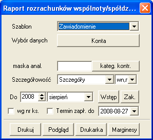 Pole Szablon pozwala określić wygląd nagłówka raportu (szablony te projektuje się poprzez menu Ustawienia Szablony głównej formy programu).