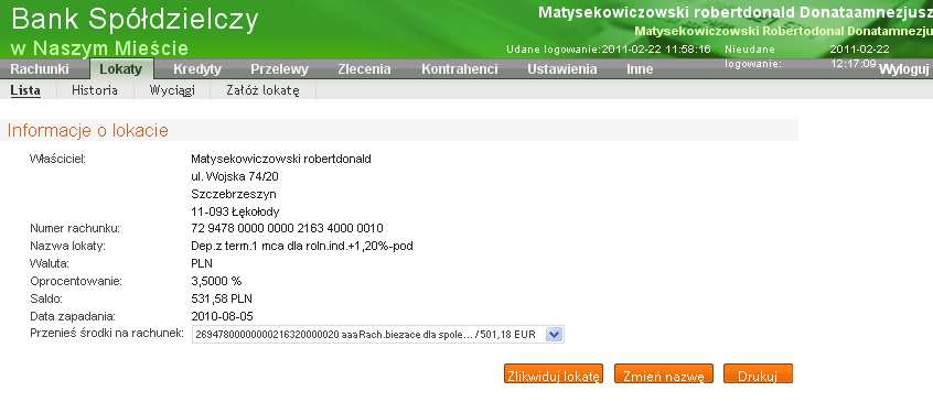 oknie Informacje o lokacie (Rys. 12), do którego dostęp jest poprzez kliknięcie na numer rachunku wybranej lokaty na liście lokat (Rys. 11). Rys.