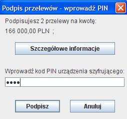 Rys. 9-4 Okno dialogowe Podpis przelewów. 9.1.3 Akceptacja przelewów MoŜliwość akceptacji wybranych przelewów zapewnia większą elastyczność w zarządzaniu środkami Klienta.