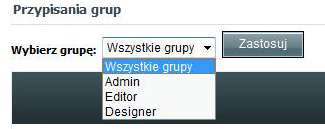 Przypisania grup Użytkownicy są umieszczani w grupach poprzez Przypisania Grup oraz otrzymują uprawnienia administracyjne