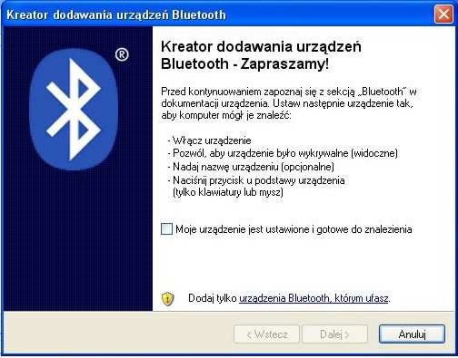 5.Klikamy na Dodaj... otworzy się nam okno dodawania urządzeń bluetooth, zaznaczamy moje urządzenie jest ustawione i gotowe do znalezienia i klikamy na Dalej. 6.