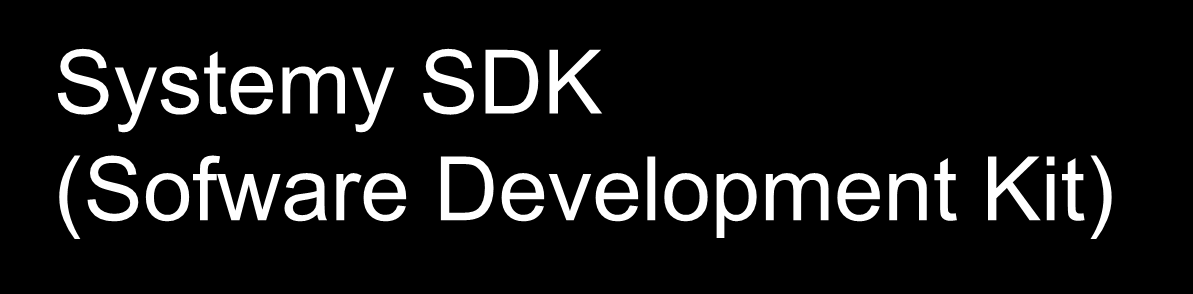 Systemy SDK (Sofware Development Kit) Wspomaganie dla tworzenia złożonych projektów Kontrola nad procesem tworzenia programu wykonywalnego, prezentacja błędów i ostrzeżeń Wspomaganie pisania kodu