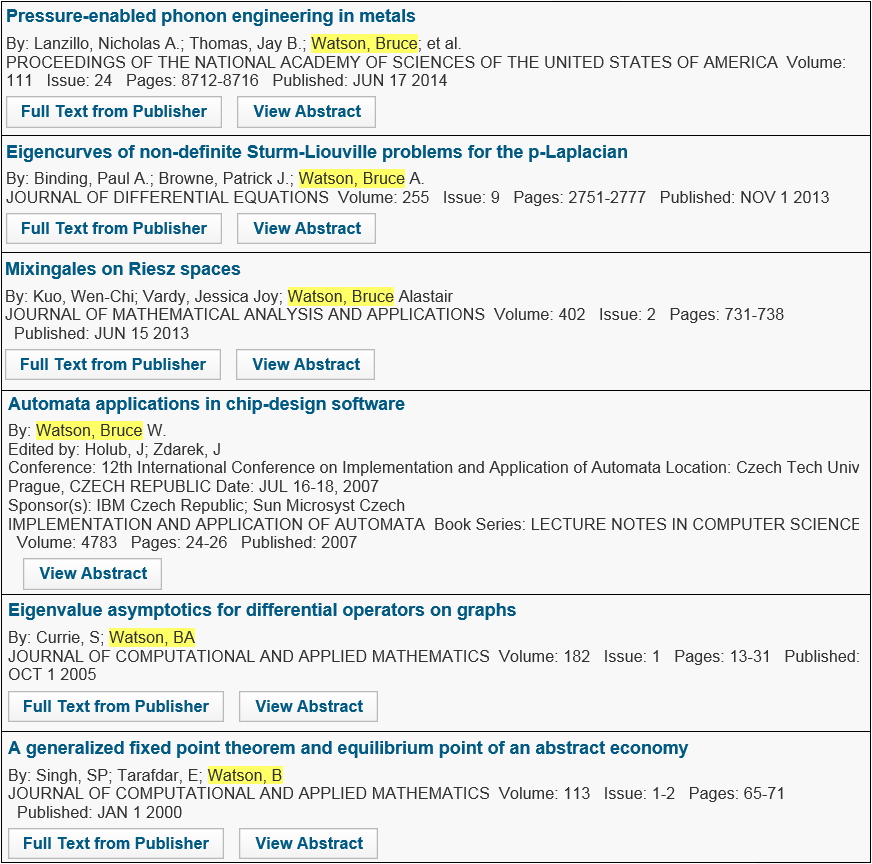 Wybrane wyniki wyszukiwania autora Watson, Bruce przeprowadzonego w Web of Science przy użyciu funkcji Author Search Źródło: WEB OF SCIENCE CORE COLLECTION AUTHOR SEARCH: http://apps.