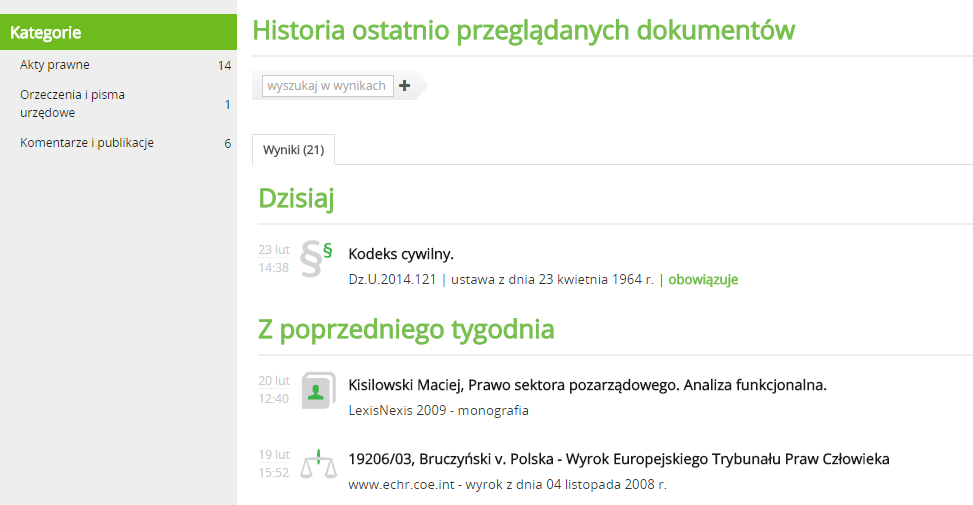 10.5. Historia Historia prezentuje zapis ostatnio przeglądanych dokumentów. Na liście widoczne są poszczególne kategorie dokumentów wraz z datą i godziną ostatniego korzystania z nich w programie.