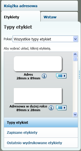 Przewodnik DYMO Label v.8 wyświetlone. Jeżeli drukarka może drukować wyłącznie etykiety D1 (na przykład, LabelManager 420P lub LabelManager PnP), wyłącznie etykiety na taśmie zostaną wyświetlone.