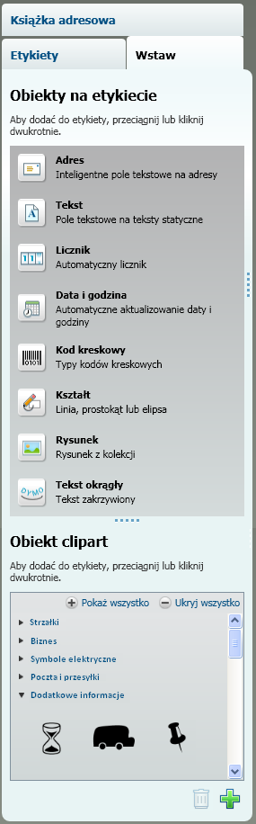 Przewodnik DYMO Label v.8 Na karcie Wstaw możesz dodać do etykiety następujące typy obiektów projektowych: Obiekty na etykiecie Adres Tekst Licznik Data i godzina Kod kreskowy Kształt (np.