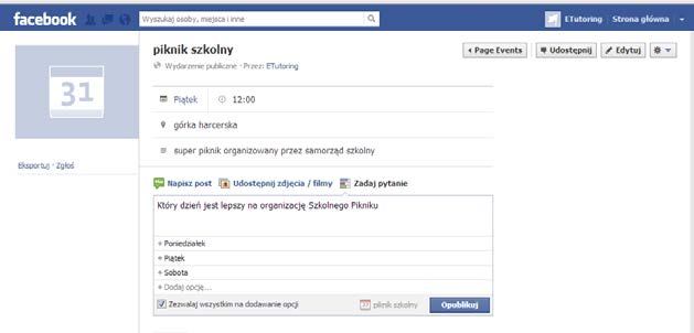 Mechanizmy te działają na tej samej zasadzie zarówno na Twoim profilu, jak i na fanpage u. Wstawianie ankiety lub pytania Na stronie głównej nowo utworzonego wydarzenia dodajmy ankietę.