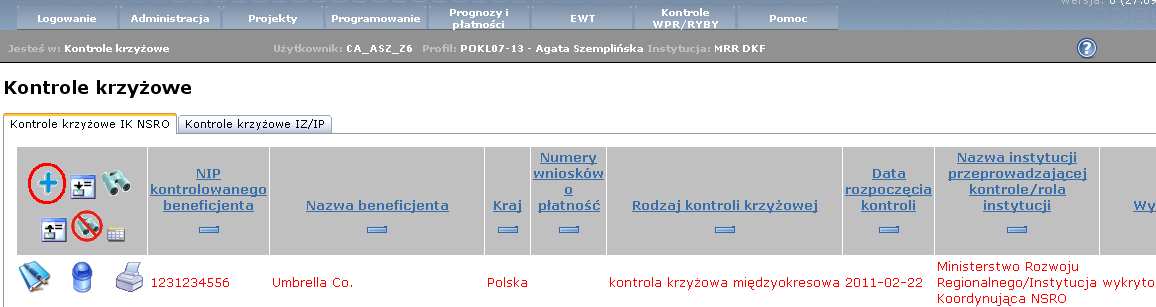 Po wybraniu zakładki Kontrole KrzyŜowe IK NSRO lub Kontrole KrzyŜowe IZ/IP PO,