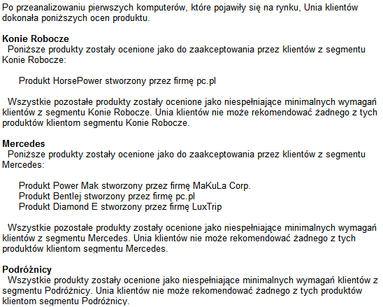 Wykorzystanie gier symulacyjnych w rozwoju kompetencji zawodowych 385 Analiza wyników przeprowadzona na początku czwartego kwartału pozwala na poznanie taktyki konkurencji (rys.