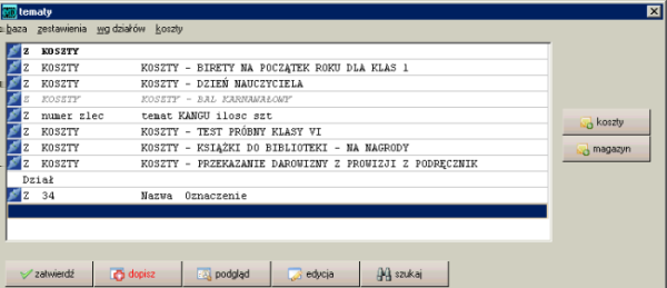 4.2 Tematy 68 Rysunek 4.4: Lista tematów administracja, limity. Zakładka opis Zakładka opis pojawia się po naciśnięciu dopisz. Wprowadza się w niej najważniejsze dane dotyczące tematu.