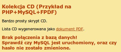 W MySQL informacje przechowywane są w bazie lub bazach danych. Z kolei Niestety, czeka nas przykra niespodzianka każda z baz może zawierać table. Wybierz bazę danych o nazwie cdcol.