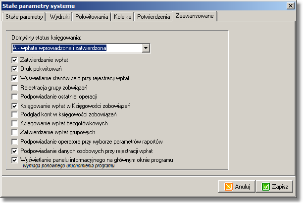 18 KASA 5.1.1.1.6 Zaaw ansow ane Konfiguracja Prametry systemu Zakładka "Zaawansowane": Zatwierdzanie wpłat - zaznaczenie tej opcji skutkuje włączeniem opcji rejestracji wpłat z kolejki Windows; Druk