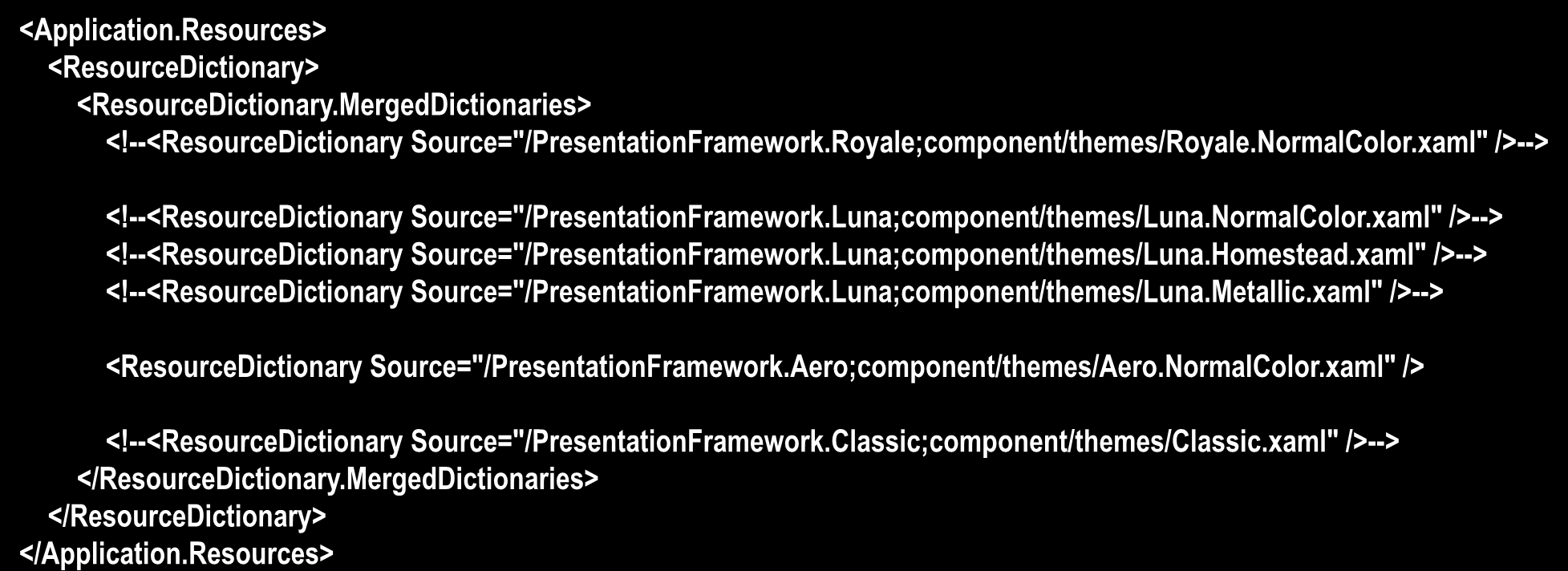 Użycie wybranej kompozycji Wykład 13-31 [WPF] 1. Dodać referencję do odpowiedniego assembly : PresentationFramework.Aero, PresentationFramework.Classic, PresentationFramework.