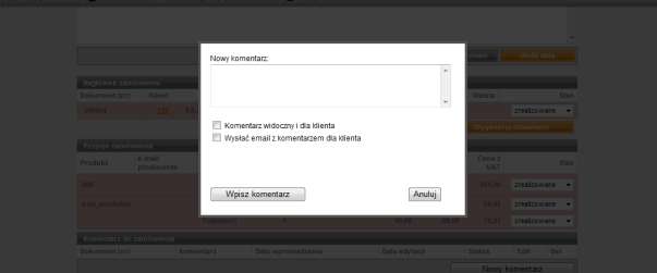6.2. Komentarz do zamówienia Prowadzący e-sklep ma możliwość w administracji zamówień dodawać i edytować komentarze do zamówień.