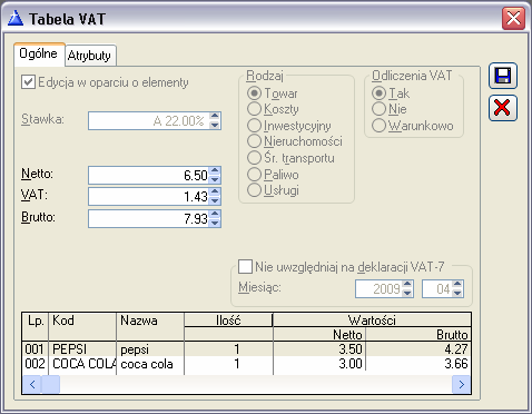 Rys. 2.179 Faktura zakupu, Tabela VAT. Jeśli Ŝaden z parametrów rejestru nie zostanie zmieniony, to moŝna edytować kwoty netto, brutto i VAT.