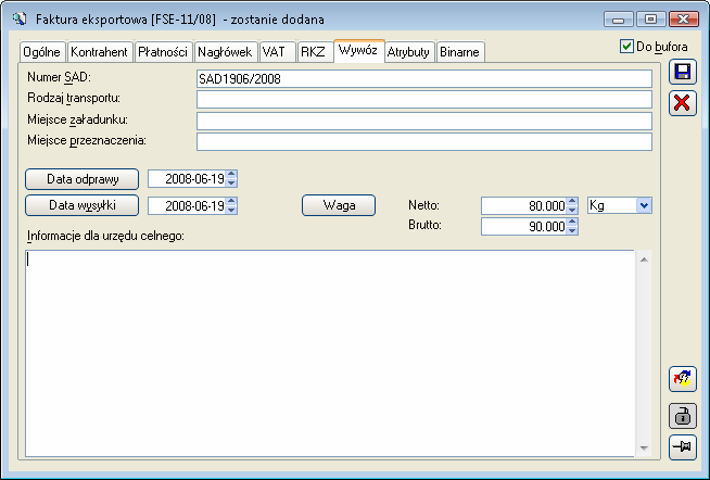 Rys. 2.207 Faktura eksportowa, zakładka: Wywóz. 2.14.2 Wydanie Zewnętrzne Eksportowe (WZE) Pod względem funkcjonalnym Wydanie Zewnętrzne Eksportowe jest bardzo podobne do faktury eksportowej.