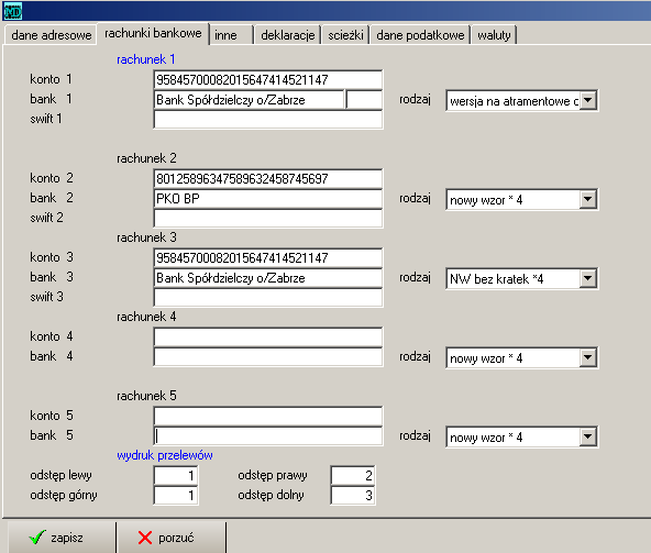 3.6 Konfiguracja 56 Rysunek 3.20: Konfiguracja - rachunki bankowe odstęp nowy na formularzu * 4 drukowanie NA GOTOWYCH FORMULARZACH, ważne ustawienia pól odstęp (prawy, lewy.