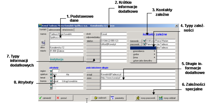 4.1 Kontakty 61 Atrybuty Można również określić dodatkowe atrybuty (jak opiekun, branża, czy też dowolne inne). Atrybut wybiera się z listy atrybutów (wcześniej przygotowanej przez użytkownika).