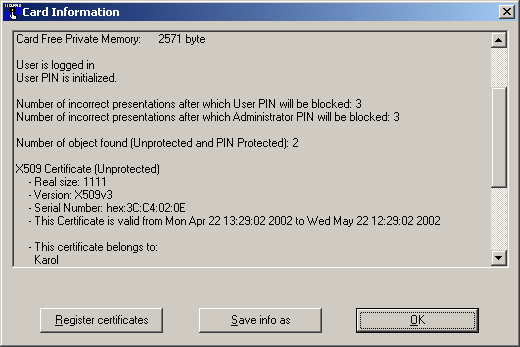Wyświetlone zostanie okno informacje o karcie oraz jej zawartości: Widoczne także są informacje dotyczące certyfikatów przechowywanych na karcie: Przycisk Register certificates (dostępny także