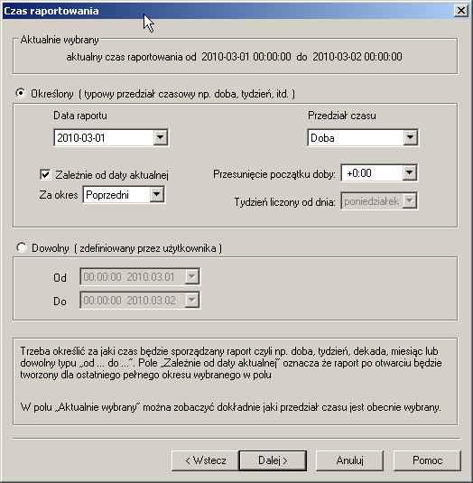 Kolejnym krokiem jest wybranie czasu raportowania. Dostępne są dwie możliwości: Określony typowy przedział czasowy np.