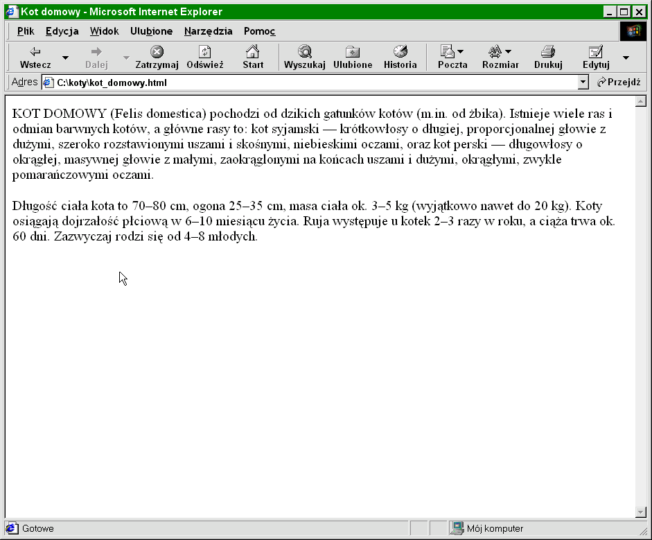 <br>do dziś nie wiadomo dokładnie kiedy i jak kot stał się zwierzęciem domowym. Jednak najczęściej wymienia się okres około 5000 lat temu. Miało to miejsce w dolinie Nilu.</p> </body> </html> Rys. 6.