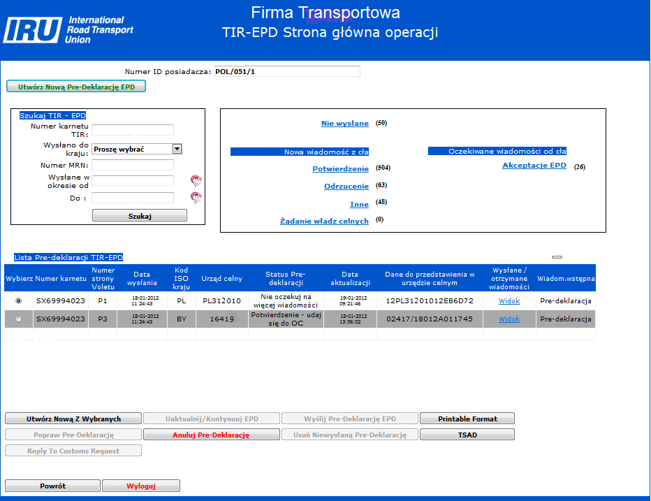 Sprawdzanie statusu wysłanych Pre-deklaracji W tabeli Lista Pre-deklaracji TIR-EPD pojawi się kolejny wiersz.