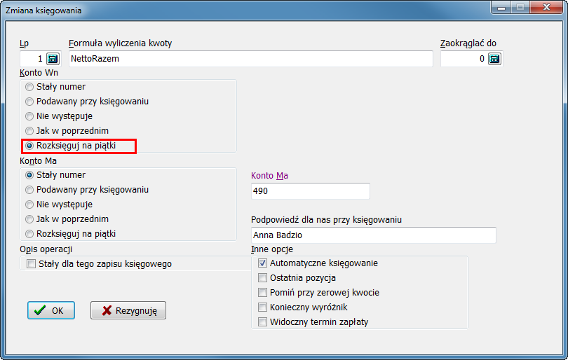 Rysunek 63. Wykorzystanie zasad rozksięgowania piątek. Przy wprowadzaniu wzoru księgowania nie określamy której zasady rozksięgowania użyć. Program zapyta nas o nią w momencie księgowania.