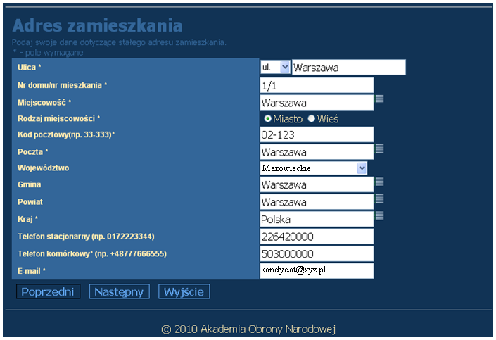 5. Adres zamieszkania Kandydat wpisuje informacje nt. adresu zamieszkania. Podanie numeru telefonu znacznie uprości kontakt Uczelni z Kandydatem.