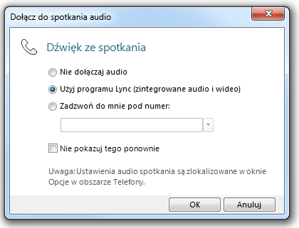 Wybór źródła dźwięku Wybierz jedną z opcji audio spośród poniższych: Nie dołączaj audio: Wybierz tę opcję jeżeli chcesz wdzwonić się do spotkania przy pomocy zwykłego telefonu.