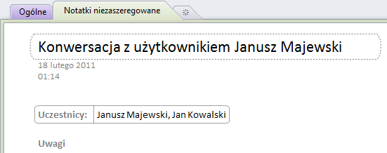 Wykonywanie notatek w czasie spotkania Możesz użyć aplikacji Microsoft OneNote, aby zapisywać swoje notatki w czasie spotkania. Nazwy uczestników spotkania zostaną automatycznie dodane do notatnika.