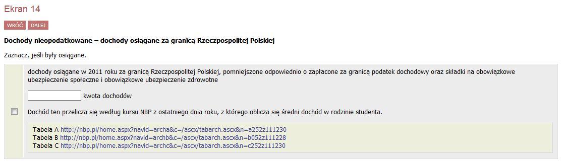 Ekran 13 Jeżeli otrzymujesz dochody z alimentów zaznacz dokumenty poświadczające ich otrzymywanie. Złóż je wraz z Oświadczeniem o dochodach.