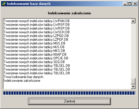 Rysunek 221 Proces indeksowania Po zakończeniu procesu indeksacji jest wyświetlony komunikat informacyjny.